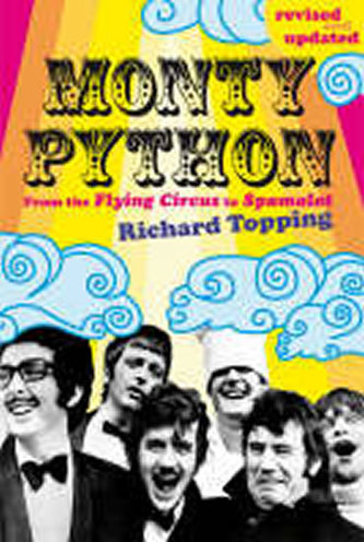 Monty Python : From the Flying Circus to Spamalot Monty Python : From the Flying Circus to Spamalot