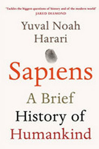 Sapiens : A Brief History of Humankind Sapiens : A Brief History of Humankind