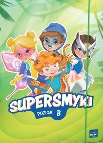 Pakiet: Supersmyki. Poziom B. Sugerowana grupa...
