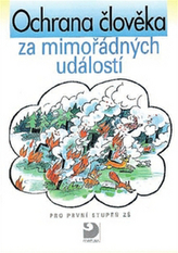 Ochrana člověka za mimořádných událostí pro první stupeň ZŠ