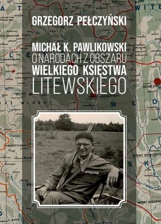 Michał K. Pawlikowski o narodach z obszaru.. Michał K. Pawlikowski o narodach z obszaru..
