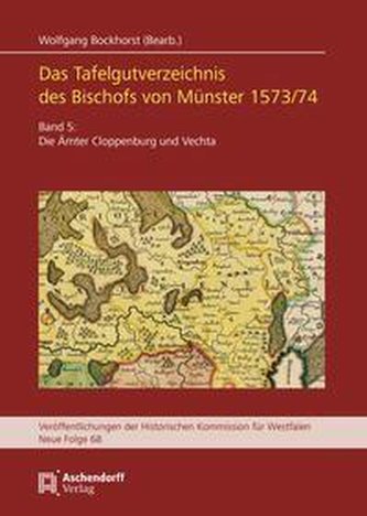 Das Tafelgutverzeichnis des Bischofs von Münster 1573/74, Band 5