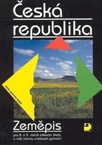 Zeměpis pro 8. a 9. r. ZŠ – Česká republika, učebnice