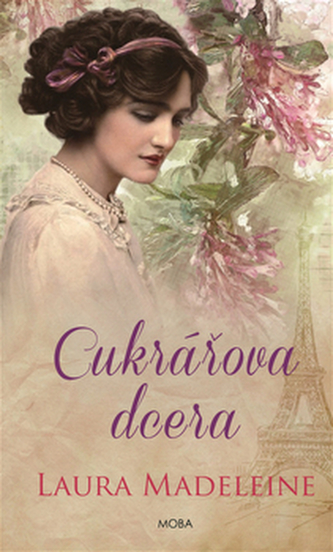 Cukrářova dcera (Laura Madeleine, 2017)