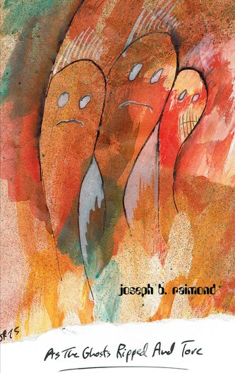 As the Ghosts Ripped and Tore As the Ghosts Ripped and Tore