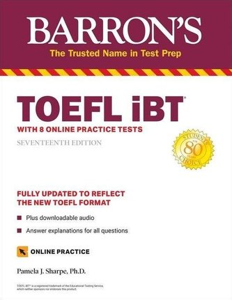 TOEFL IBT: With 8 Online Practice Tests