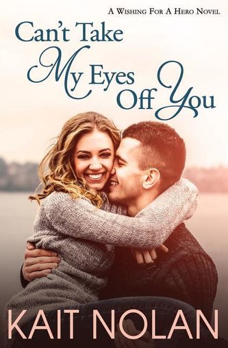 Can't Take My Eyes Off You: A Small Town Romantic Suspense