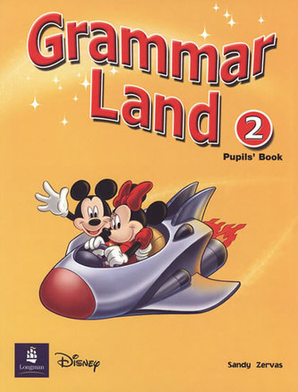 Grammar Land 2 Pupils´ Book Grammar Land 2 Pupils´ Book