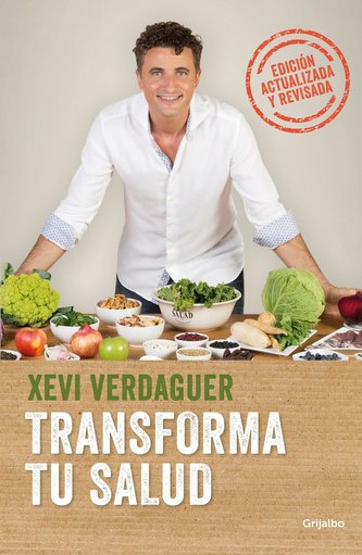 Transforma Tu Salud. Edición Actualizada: La Clave Está En Las Bacterias Intestinales Y Las Hormonas / Transform Your Health Upd