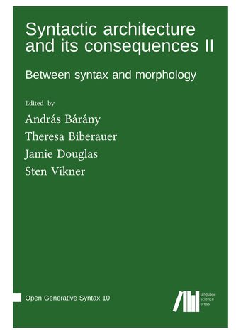 Syntactic architecture and its consequences II