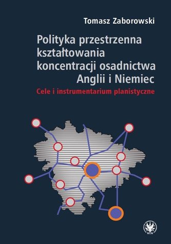 Polityka przestrzenna kształtowania koncentracji..