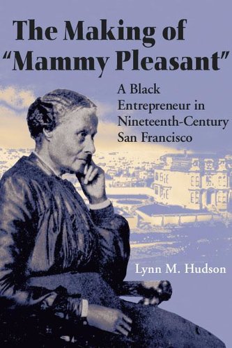 The Making of \"Mammy Pleasant\"