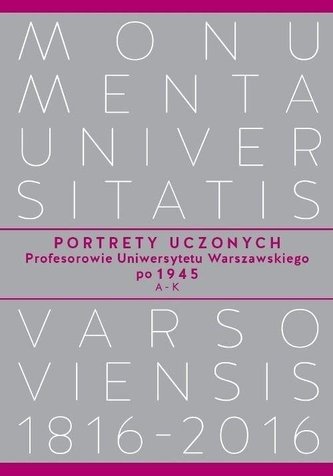 Portrety Uczonych. Profesorowie UW po 1945, AK