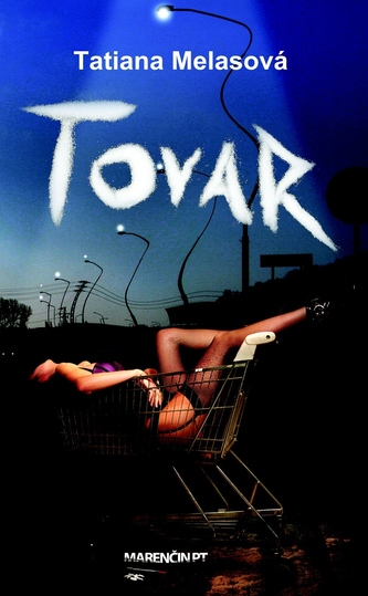 Tovar (Tatiana Melasová, 2017)