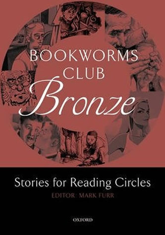 Oxford Bookworms Club Stories for Reading Circles Bronze Oxford Bookworms Club Stories for Reading Circles Bronze