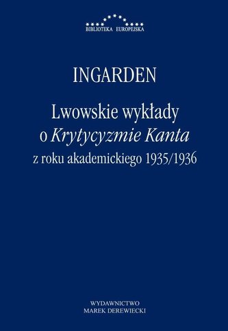 Lwowskie wykłady o Krytycyzmie Kanta.. Lwowskie wykłady o Krytycyzmie Kanta..