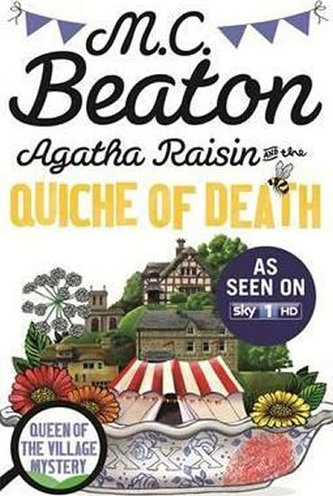 Agatha Raisin and the Quiche of Death