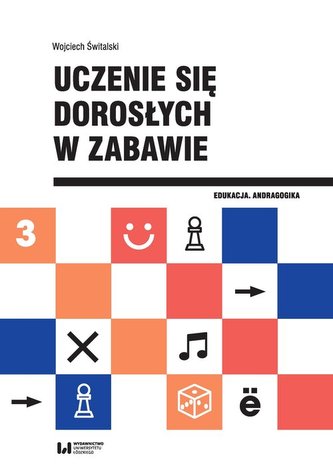 Uczenie się dorosłych w zabawie Uczenie się dorosłych w zabawie