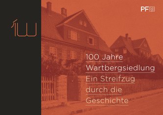 100 Jahre Wartbergsiedlung