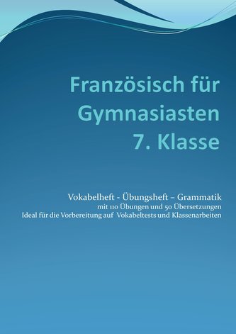 Französisch für Gymnasiasten - 7. Klasse