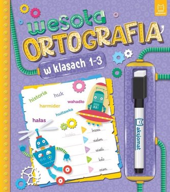 Wesoła ortografia w klasach 1-3 Wesoła ortografia w klasach 1-3