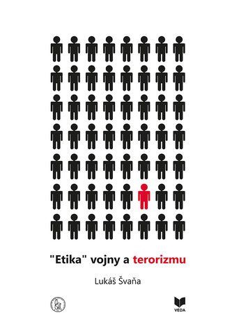 "Etika" vojny a terorizmu "Etika" vojny a terorizmu