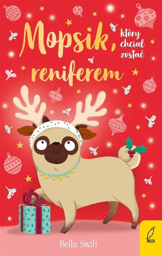 Mopsik, który chciał zostać reniferem