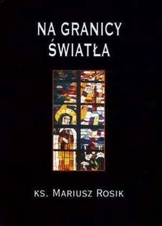 Na granicy światła. Biblijne wątki Wiedzy... Na granicy światła. Biblijne wątki Wiedzy...