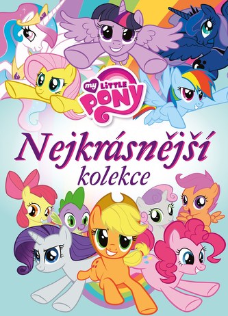 My little pony : nejkrásnější kolekce (, 2017)