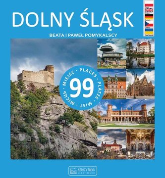Dolny Śląsk 99 miejsc Dolny Śląsk 99 miejsc
