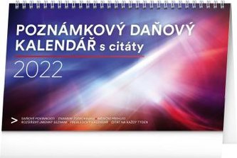 Kalendář 2022 stolní: Poznámkový daňový s citáty, 25 × 14,5 cm Kalendář 2022 stolní: Poznámkový daňový s citáty, 25 × 14,5 cm