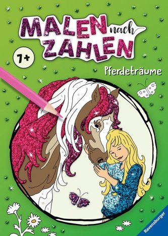 Malen nach Zahlen ab 7 Jahren: Pferdeträume