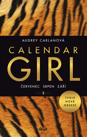 Calendar girl : Červenec, srpen, září - 3 (Audrey Carlan, 2017)