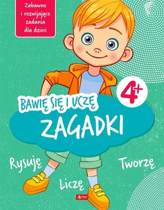 Zagadki. Bawię się i uczę Zagadki. Bawię się i uczę