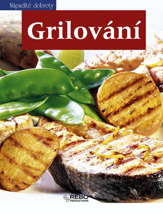 Grilování - nápadité dobroty