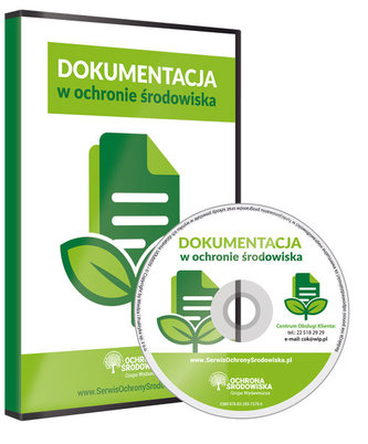Dokumentacja w ochronie środowiska Dokumentacja w ochronie środowiska