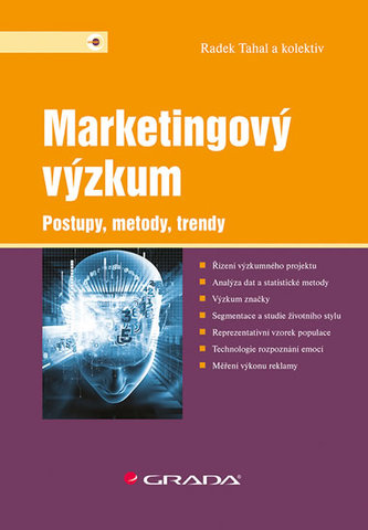 Marketingový výzkum : postupy, metody, trendy (Radek Tahal, 2017)