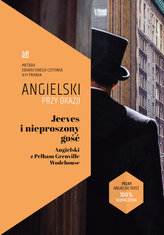 Jeeves i nieproszony gość. Angielski z Pelham Grenville Wodehouse.