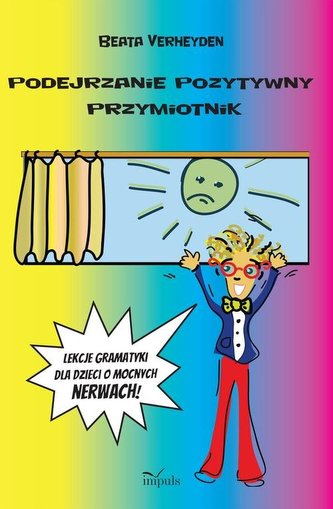 Podejrzanie pozytywny przymiotnik Podejrzanie pozytywny przymiotnik