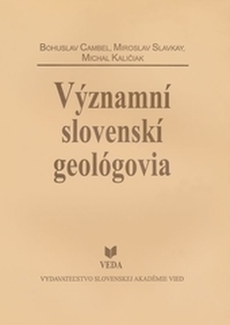 Významní slovenskí geológovia Významní slovenskí geológovia