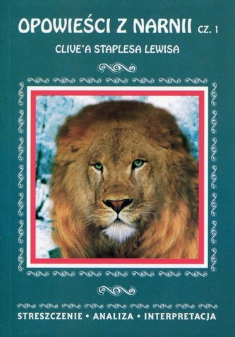 Opowieści z Narnii Część 1 Clive'a Staplesa Lewisa