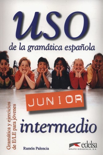 Uso de la gramatica espanola Junior intermedio Uso de la gramatica espanola Junior intermedio