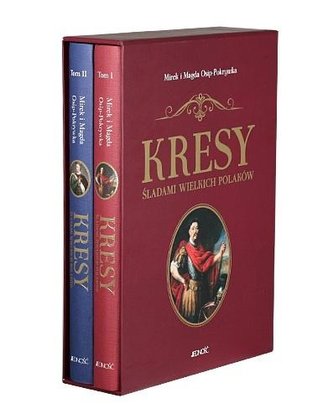 Kresy Śladami wielkich Polaków Tom1 i 2 (komplet w etui)