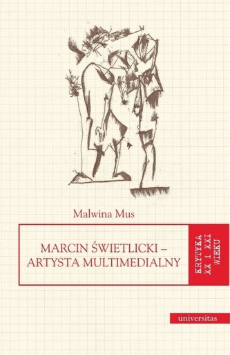 Marcin Świetlicki Artysta multimedialny Marcin Świetlicki Artysta multimedialny
