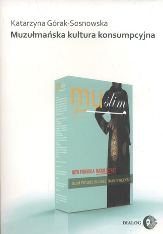 Muzułmańska kultura konsumpcyjna Muzułmańska kultura konsumpcyjna