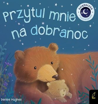 Przytul mnie na dobranoc