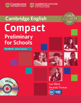 Compact Preliminary for Schools Workbook without answers + CD Compact Preliminary for Schools Workbook without answers + CD