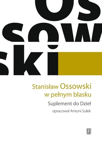 Stanisław Ossowski w pełnym blasku Stanisław Ossowski w pełnym blasku