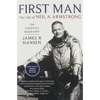 First Man The Life of Neil A. Armstrong