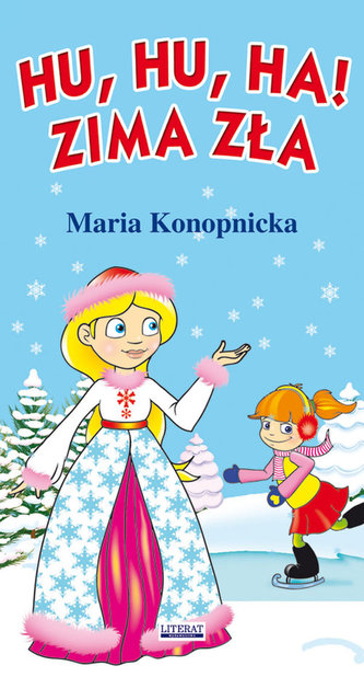 Hu, hu, ha! Zima zła Hu, hu, ha! Zima zła